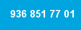 936 851 77 01 936 851 77 01
